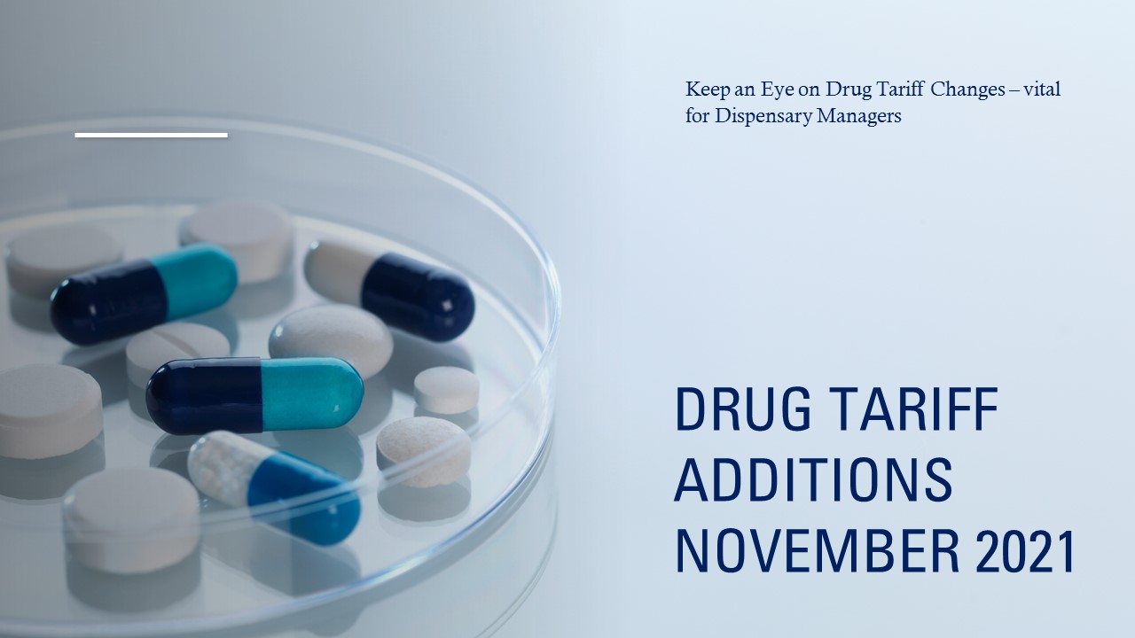 Drug Tariff Additions November 2021 Dispensing Doctor Experts